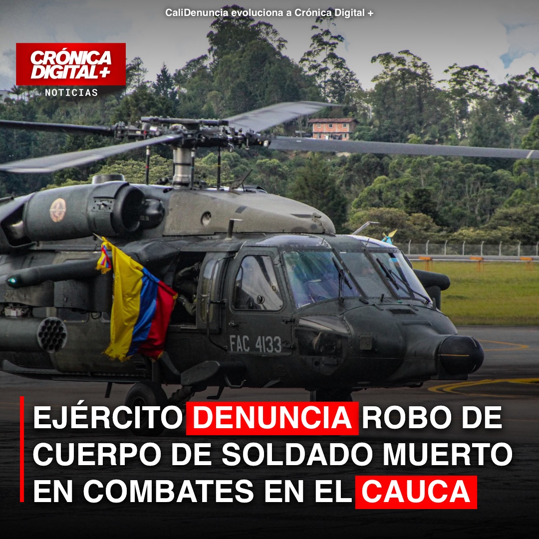 Ejército: Disidencias se llevaron cuerpo de soldado muerto en Cauca