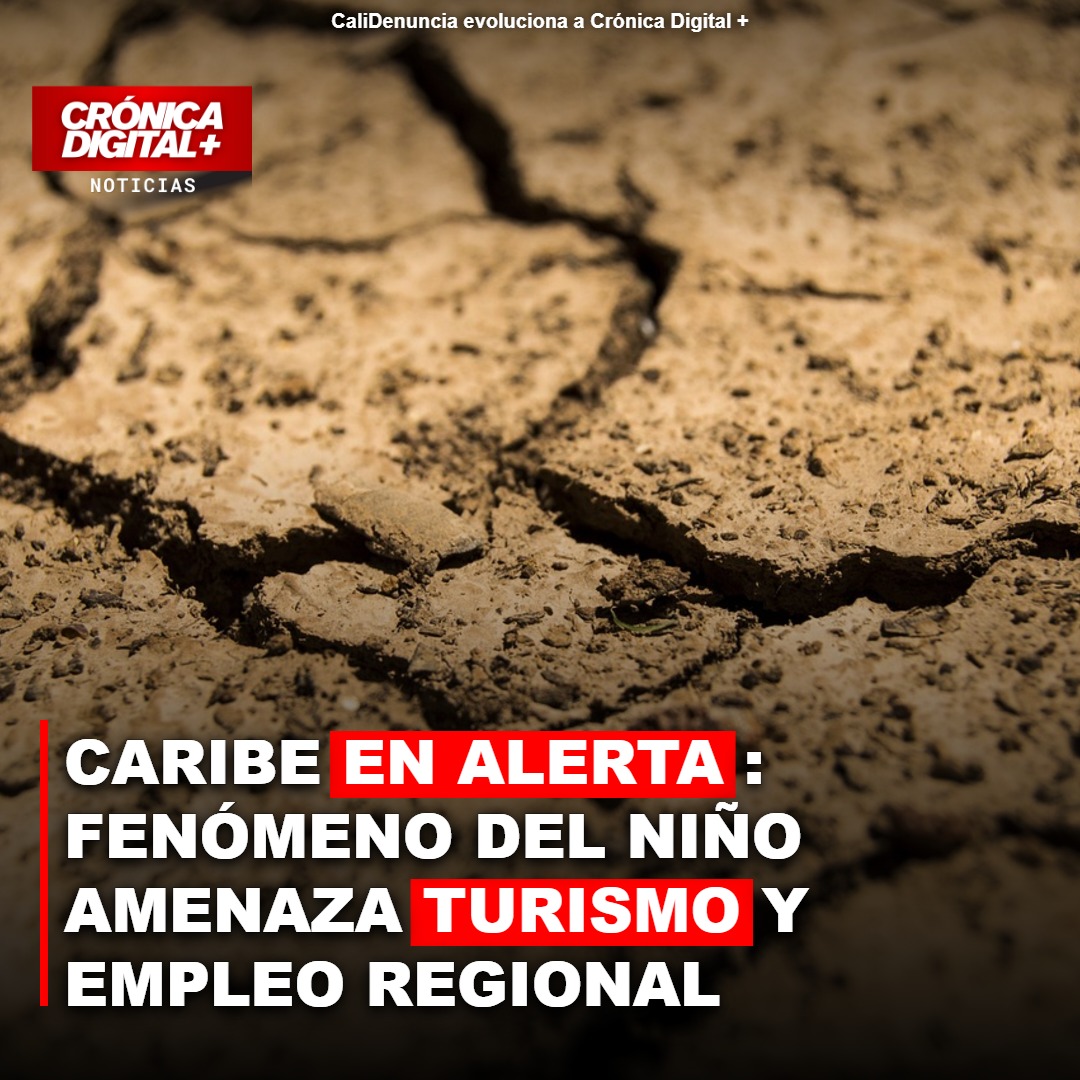 El Niño 2026-2027: OIT alerta riesgo para el turismo y empleo en el Caribe