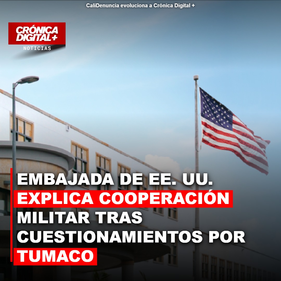 Embajada de EE. UU. aclara cooperación militar tras polémica en Tumaco
