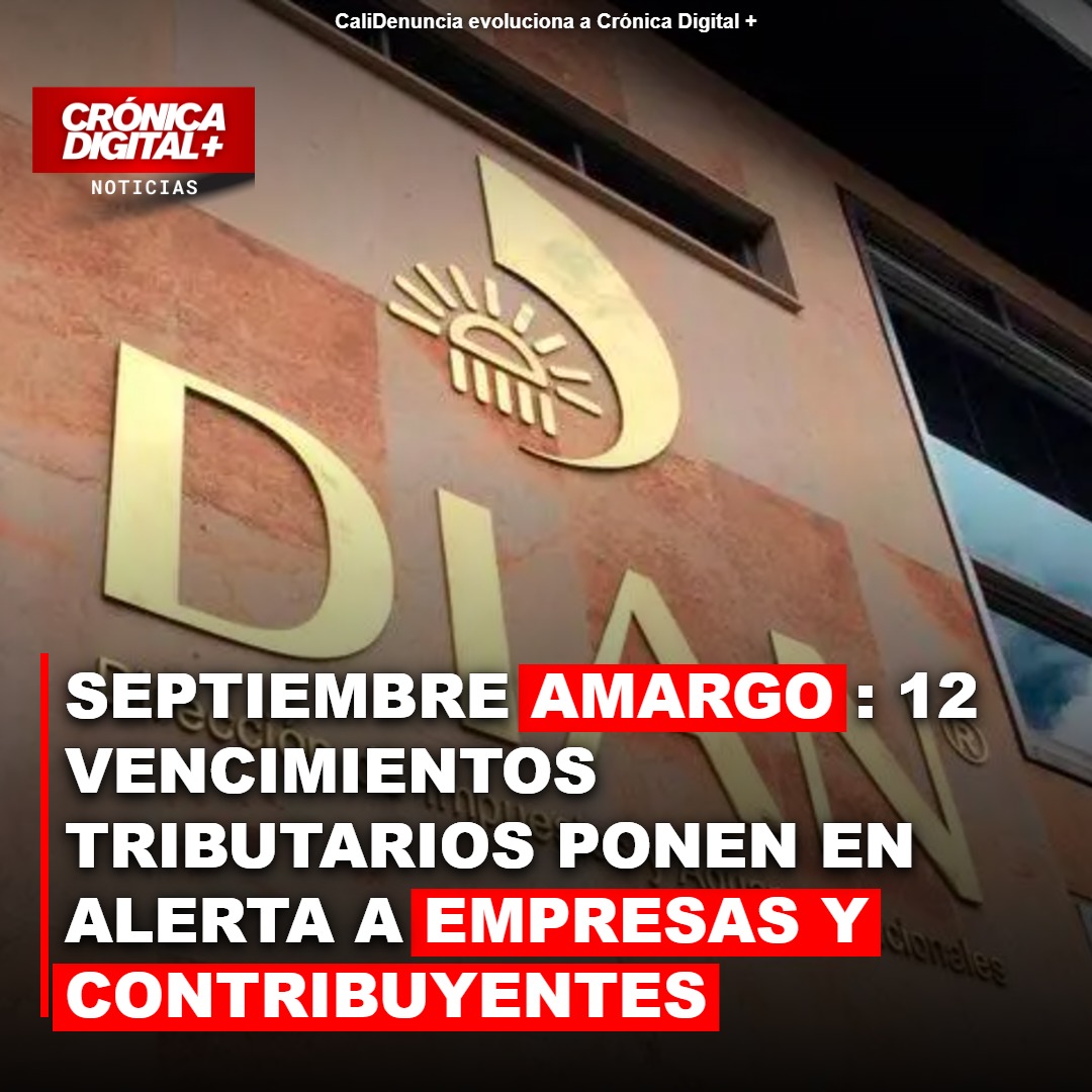 Empresas Colombianas Enfrentan 12 Vencimientos Tributarios en Septiembre