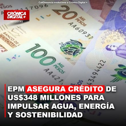 EPM blinda US$348 millones para fortalecer servicios públicos