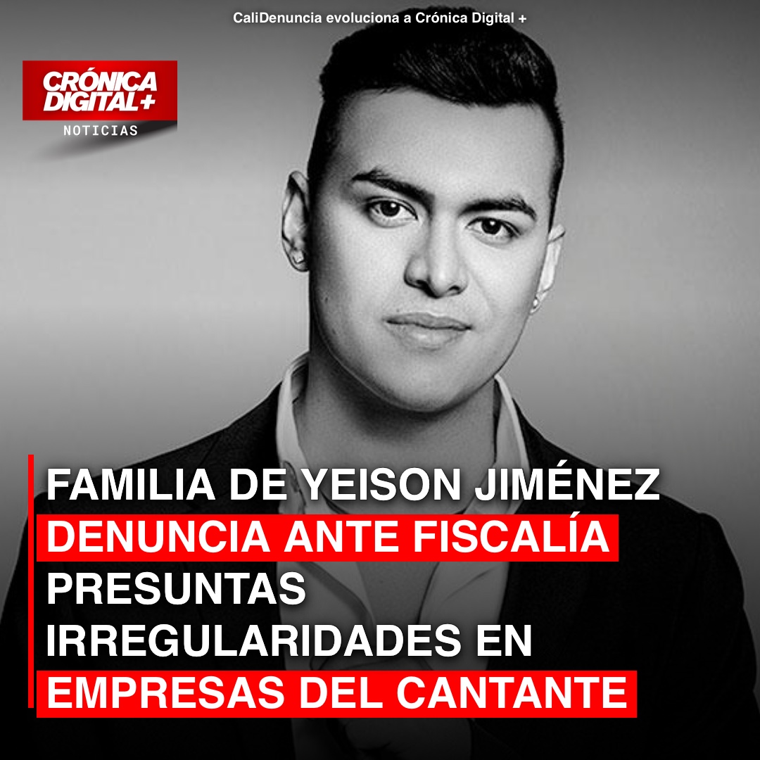 Familia de Yeison Jiménez denuncia irregularidades en sus empresas ante Fiscalía