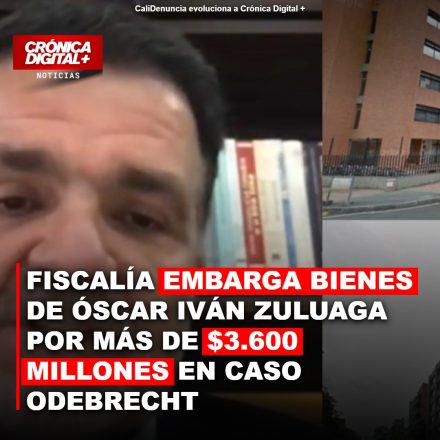 Fiscalía embarga bienes de Óscar Iván Zuluaga por caso Odebrecht