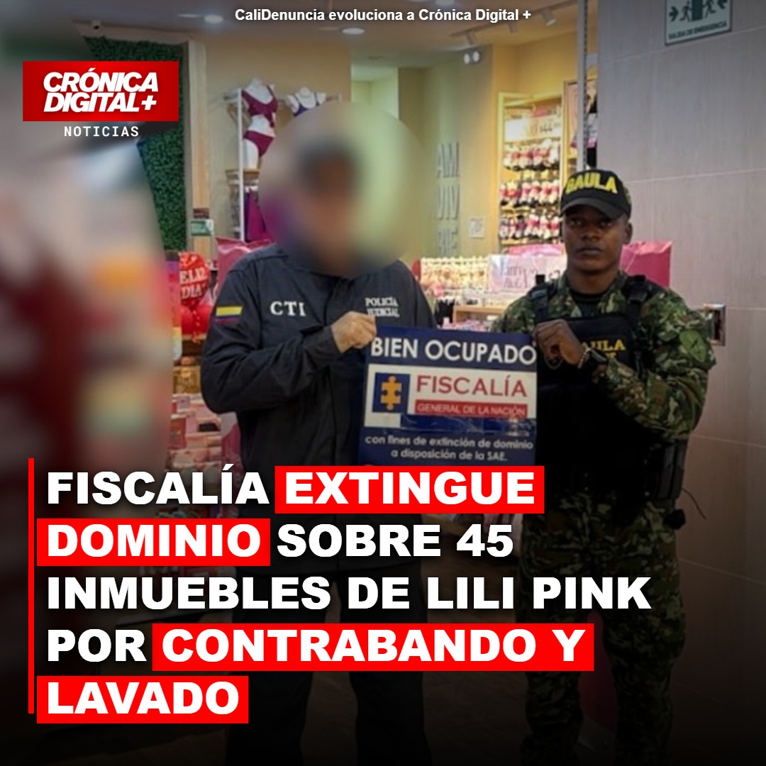 Fiscalía extingue dominio sobre 45 propiedades vinculadas a Lili Pink por contrabando