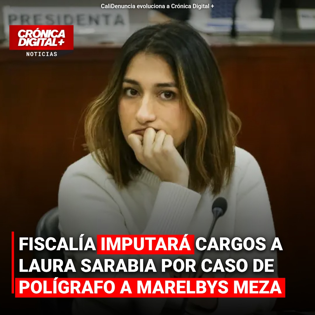 Fiscalía imputará cargos a Laura Sarabia por caso polígrafo a Marelbys Meza