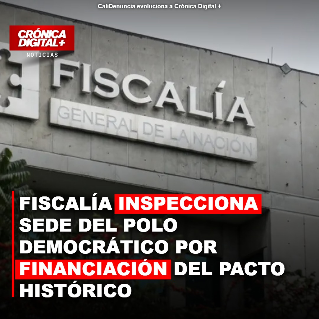 Fiscalía y Corte Suprema indagan financiación del Pacto Histórico