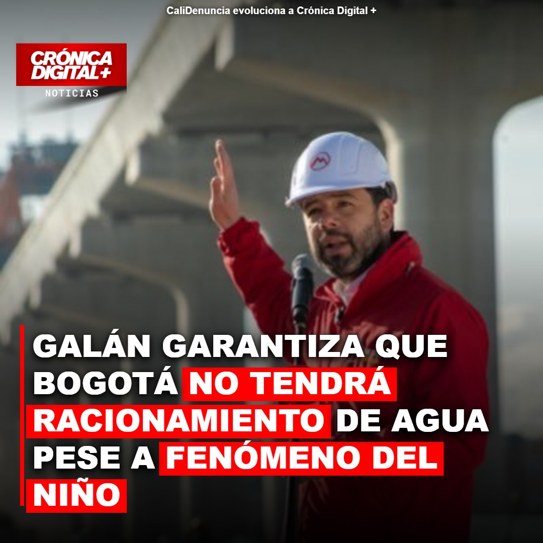 Galán garantiza agua en Bogotá pese a El Niño 2026; pide acelerar energía