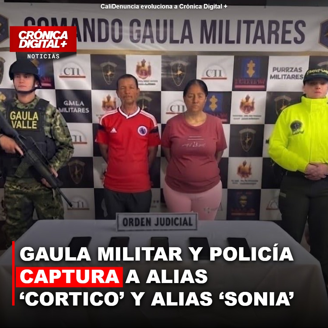 Gaula Militar y Policía captura a alias ‘Cortico’ y alias ‘Sonia’