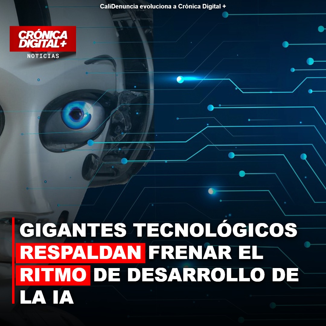 Gigantes tecnológicos piden frenar el veloz avance de la IA