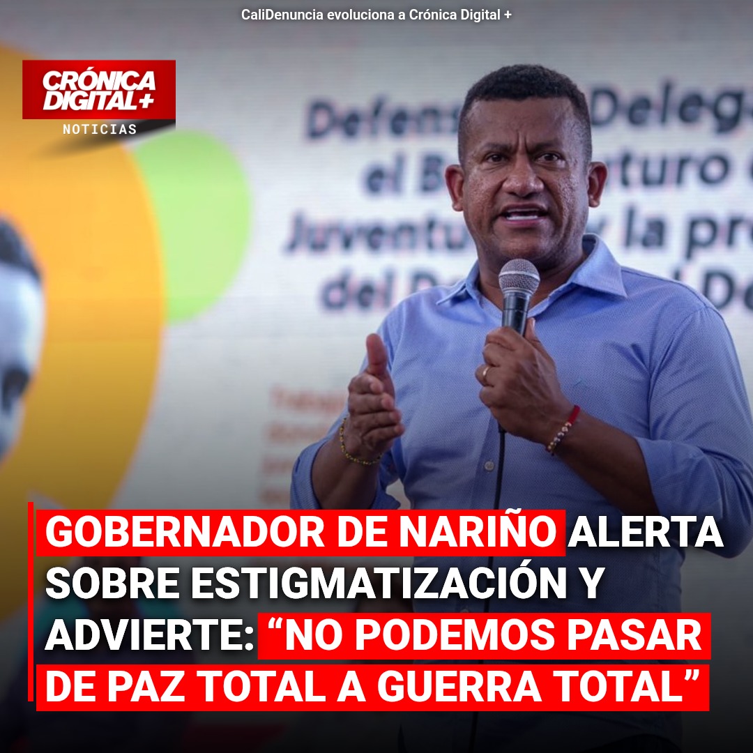 Gobernador de Nariño alerta sobre estigmatización y riesgos de escalada bélica