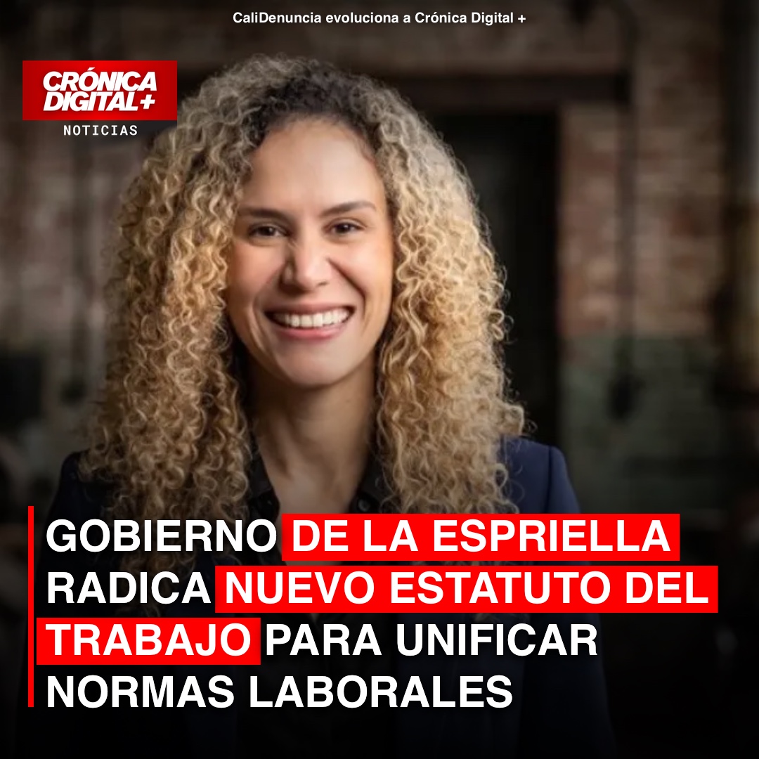 Gobierno de De la Espriella Radica Estatuto del Trabajo Unificado