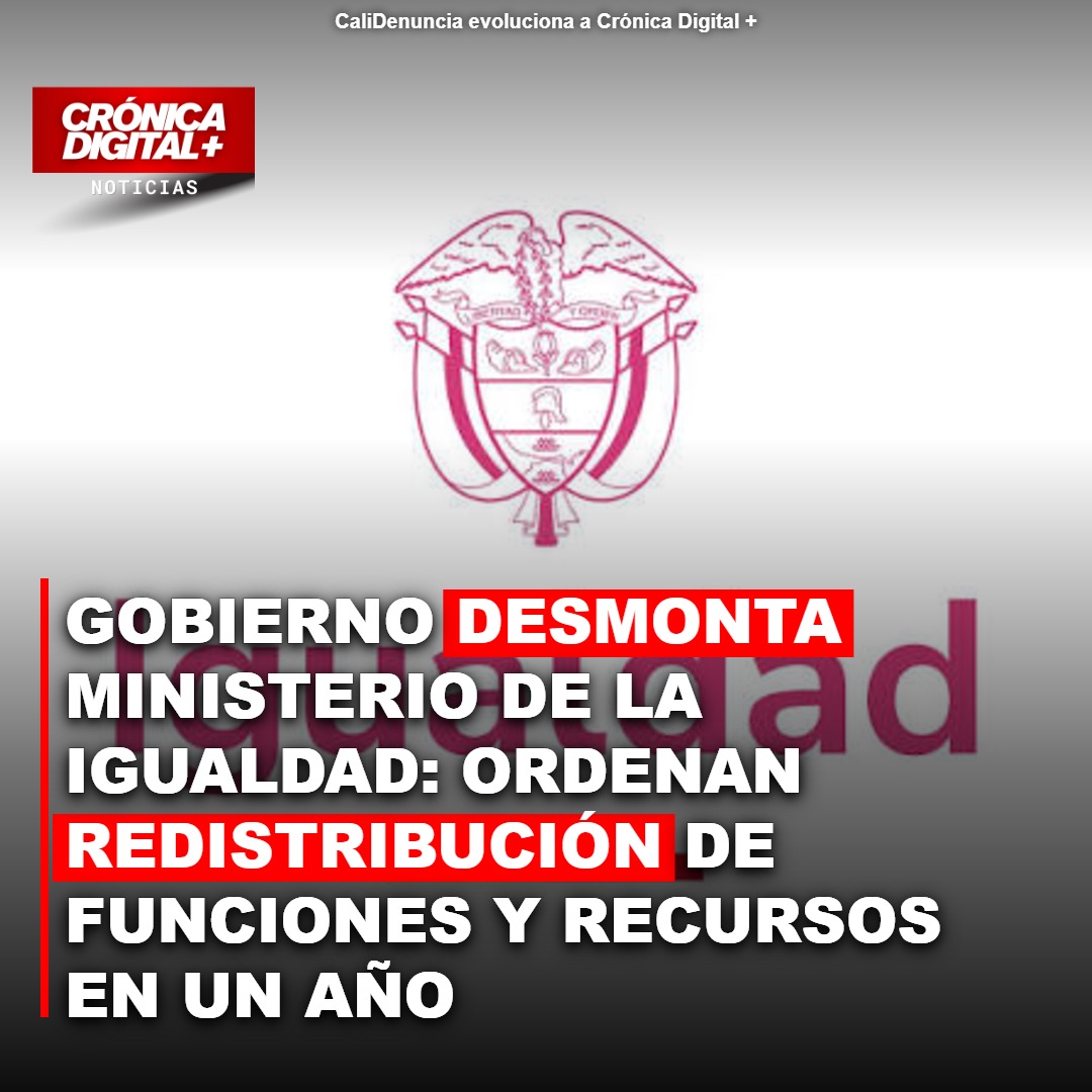 Gobierno de la Espriella desintegra MinIgualdad: funciones se redistribuyen