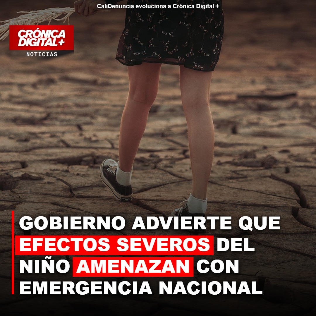 Gobierno evalúa emergencia nacional por impacto severo de El Niño