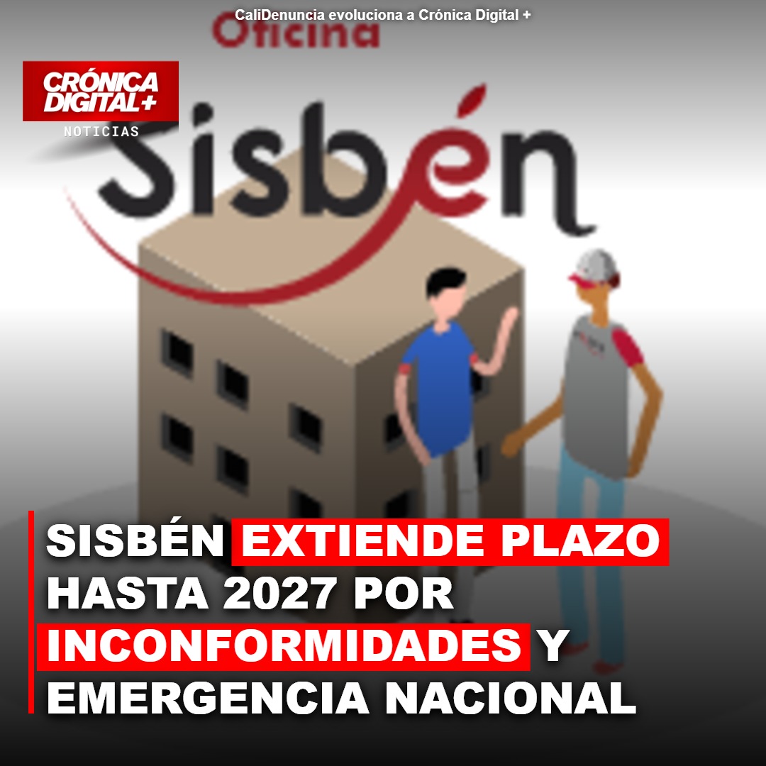 Gobierno extiende transición Sisbén-RUI hasta 2027 por caos y emergencia