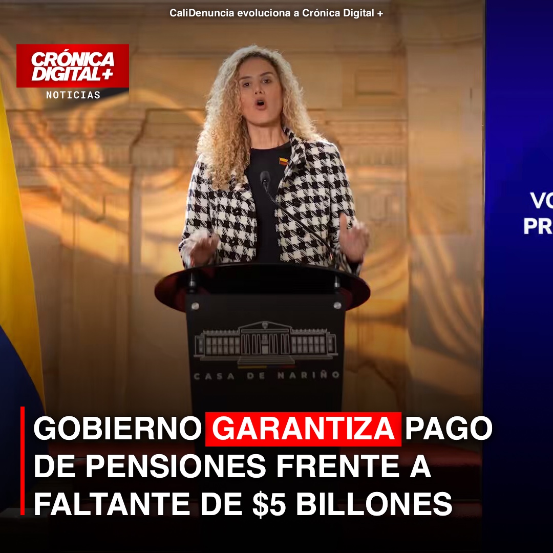 Gobierno garantiza pago de pensiones frente a faltante heredado de $5 billones