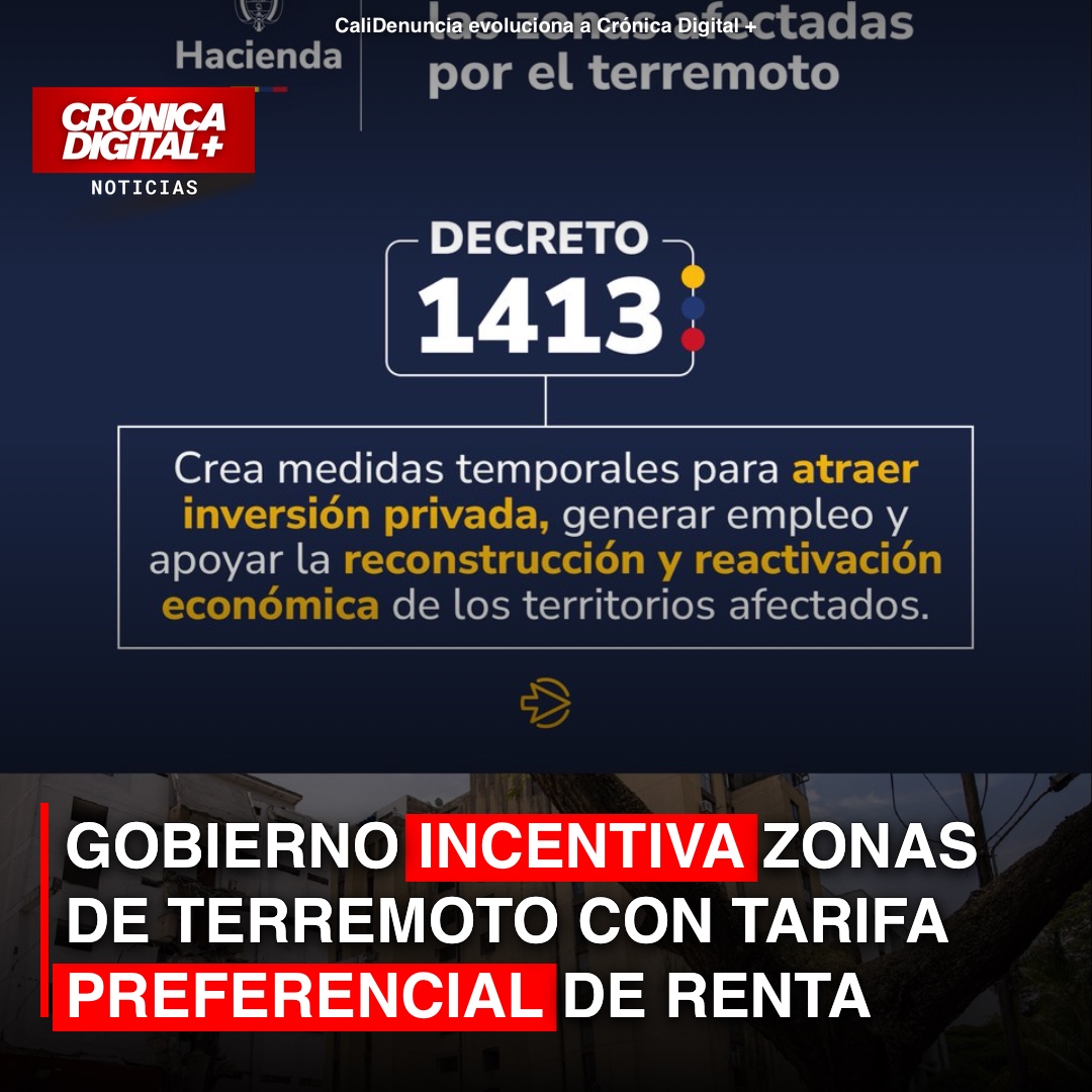 Gobierno incentiva zonas de terremoto con tarifa preferencial de renta
