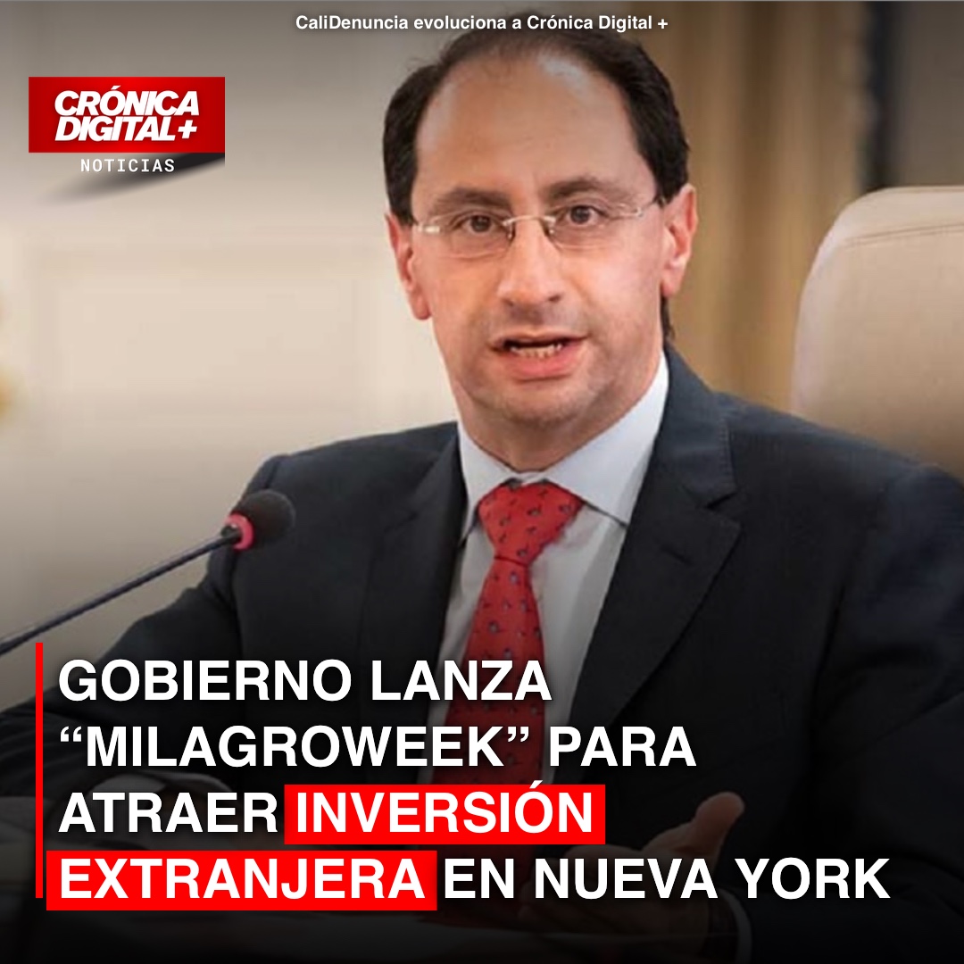 Gobierno lanza ‘MilagroWeek’ en Nueva York para captar inversión