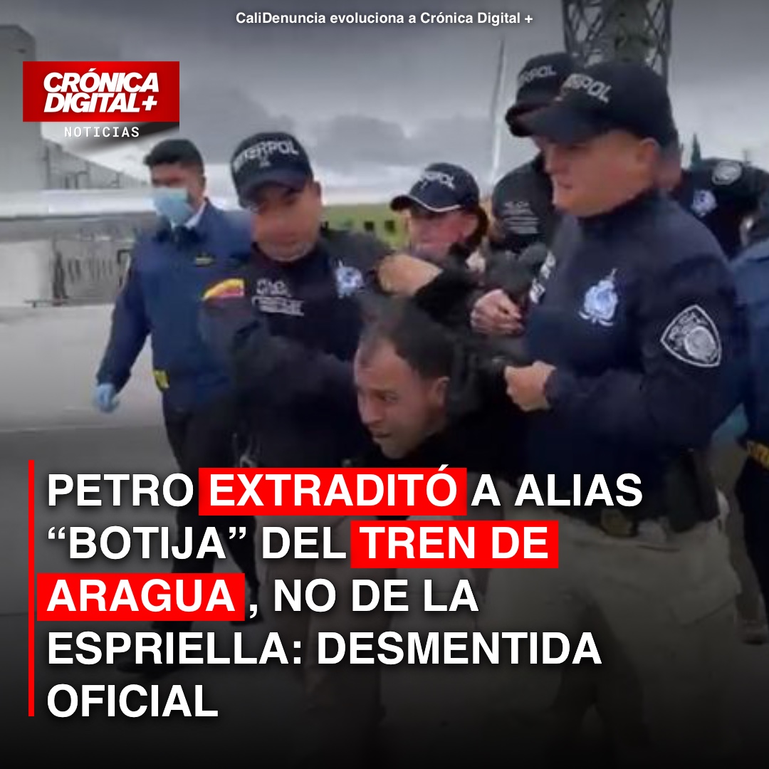 Gobierno Petro extraditó a «Botija» del Tren de Aragua a Chile, no a EE.UU.