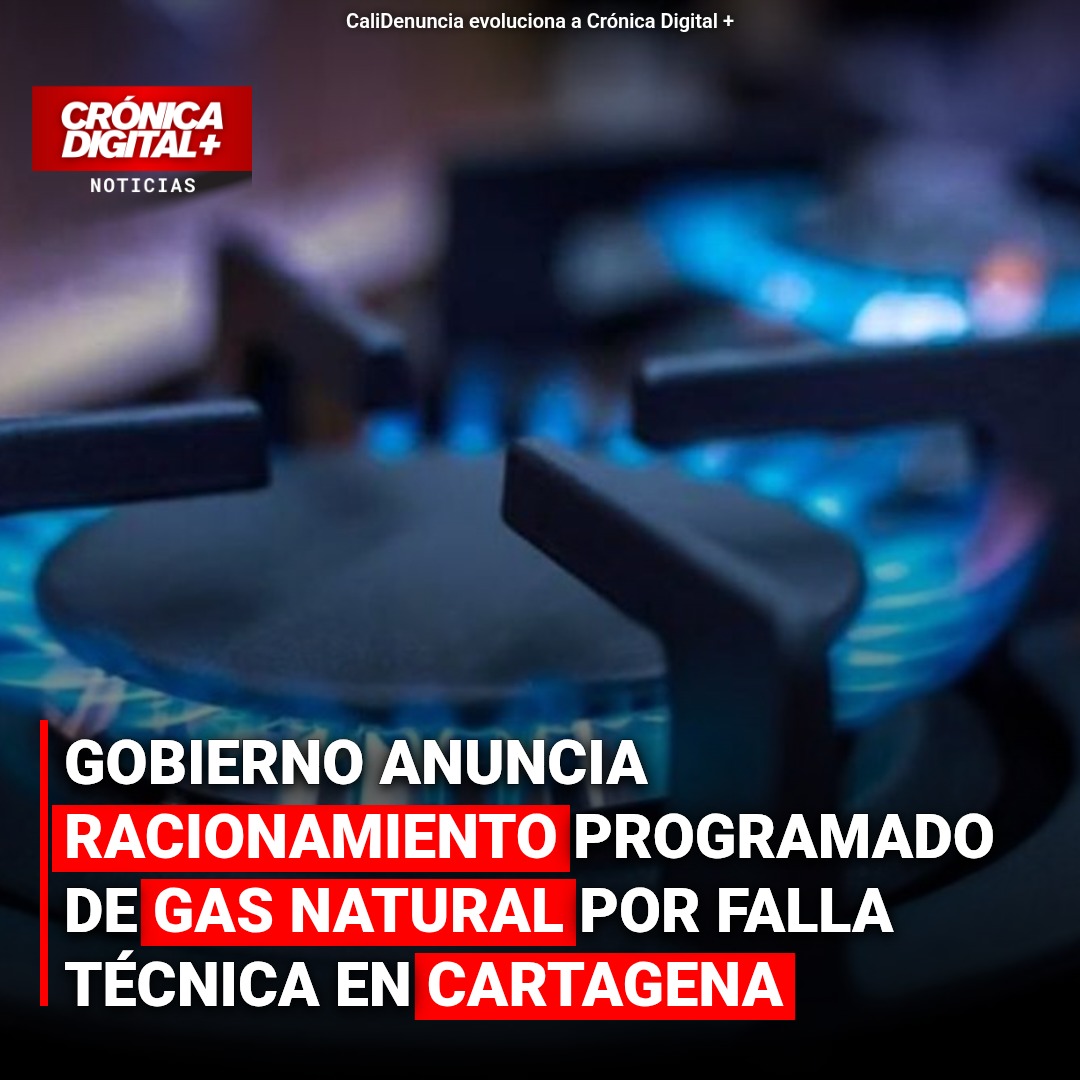 Gobierno raciona gas natural por falla en regasificadora de Cartagena