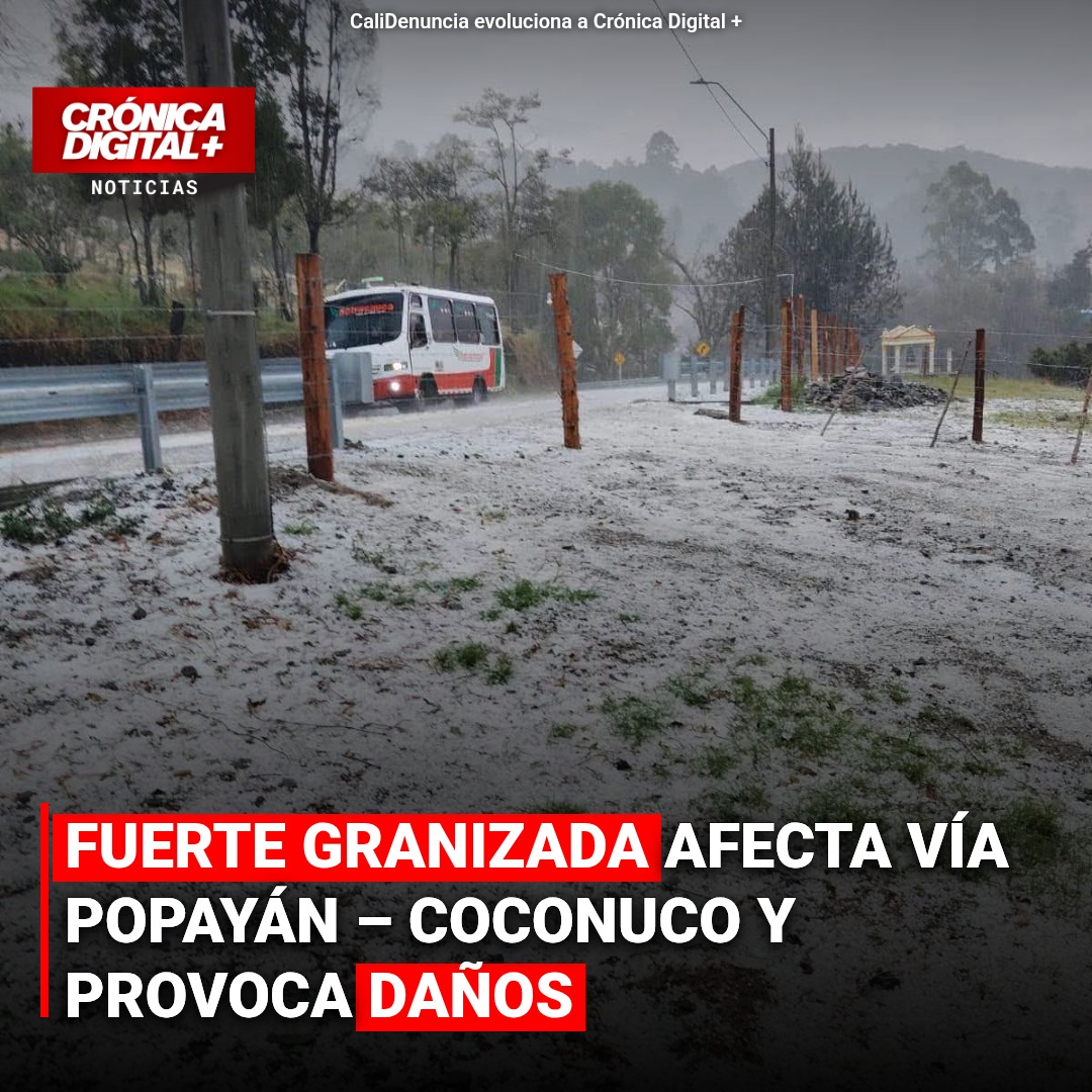 Granizada sorprende en vía Popayán-Coconuco y deja afectaciones