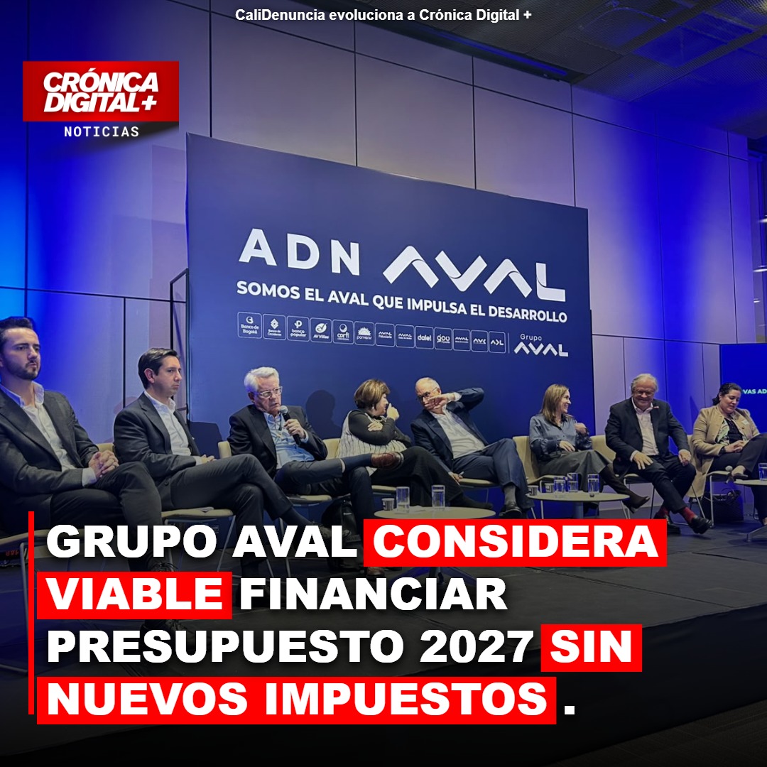 Grupo Aval Propone Financiar Presupuesto 2027 sin Nuevos Impuestos