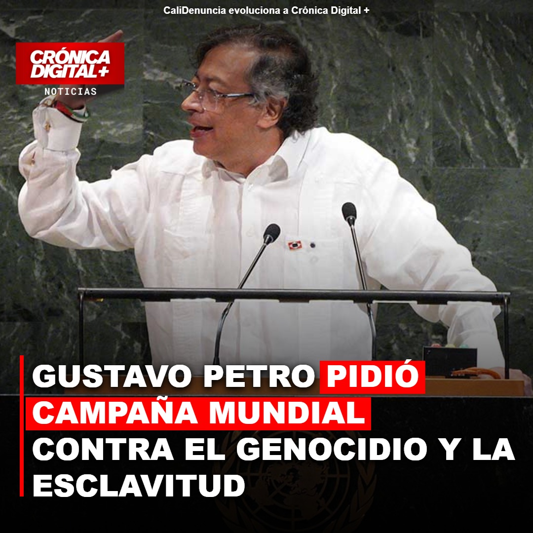 Gustavo Petro pidió campaña mundial contra el genocidio y la esclavitud