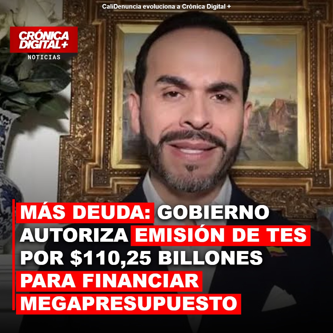 Hacienda eleva a $110,25 billones emisión de TES para Presupuesto 2026