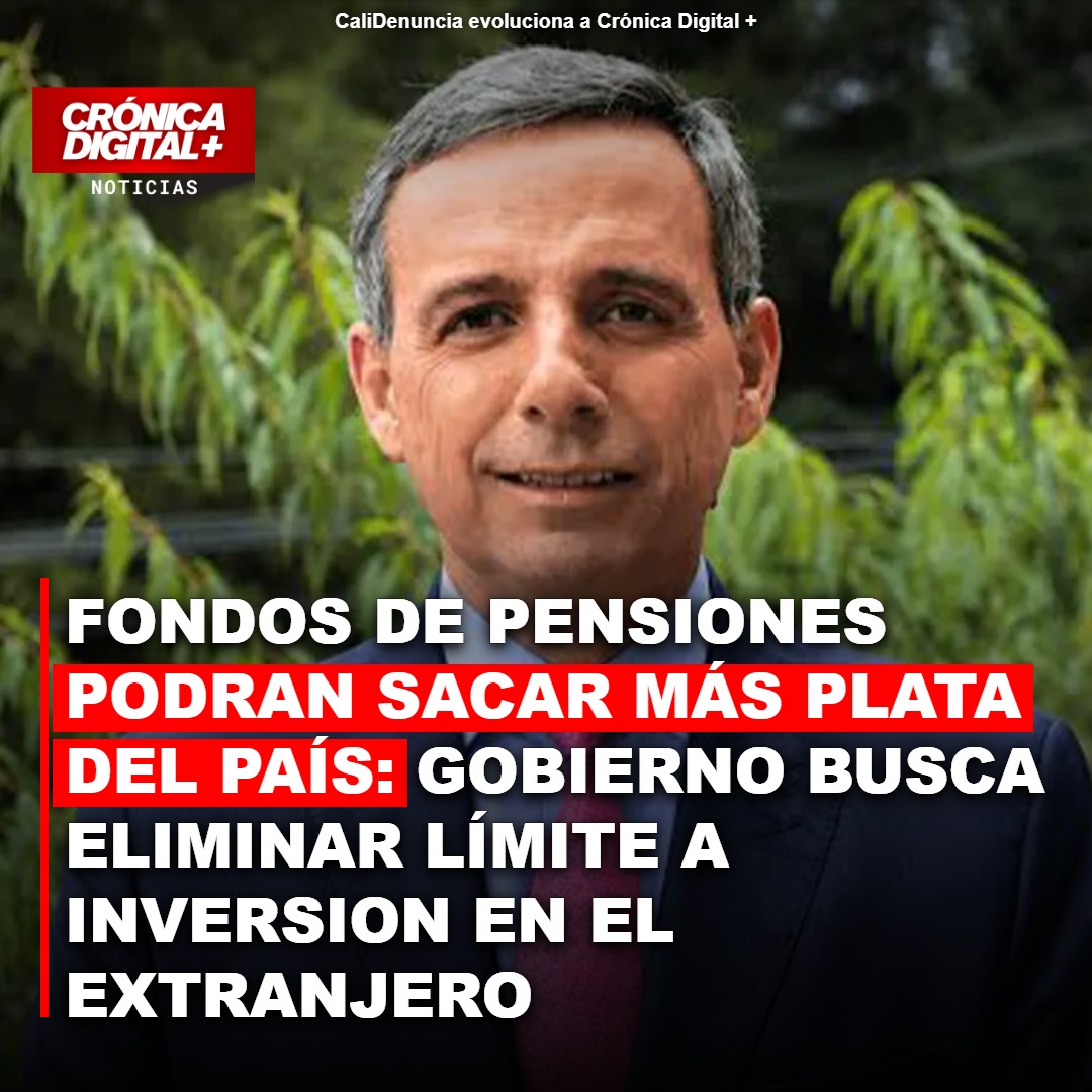 Hacienda propone derogar límite a inversiones foráneas de fondos pensionales