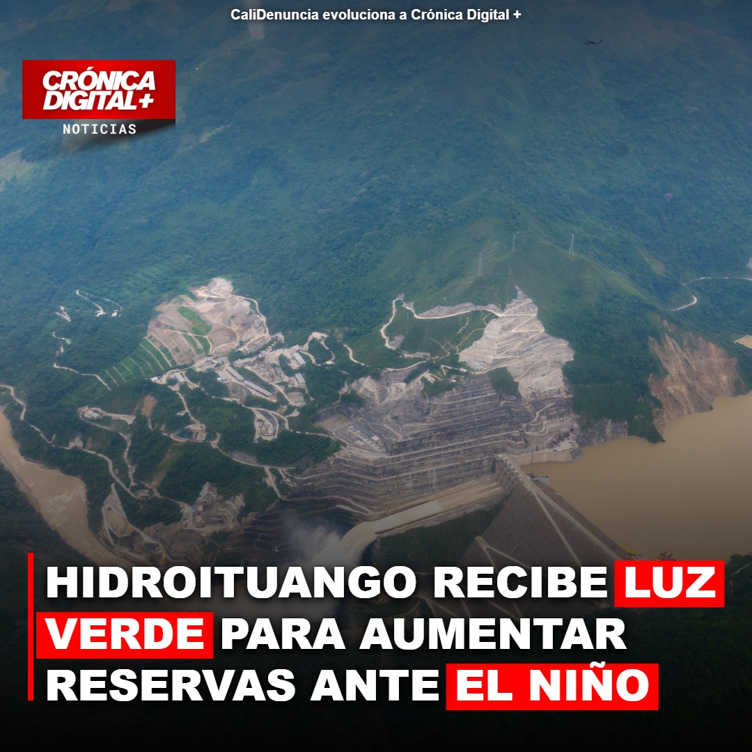 Hidroituango recibe aval para aumentar reservas ante inminente El Niño