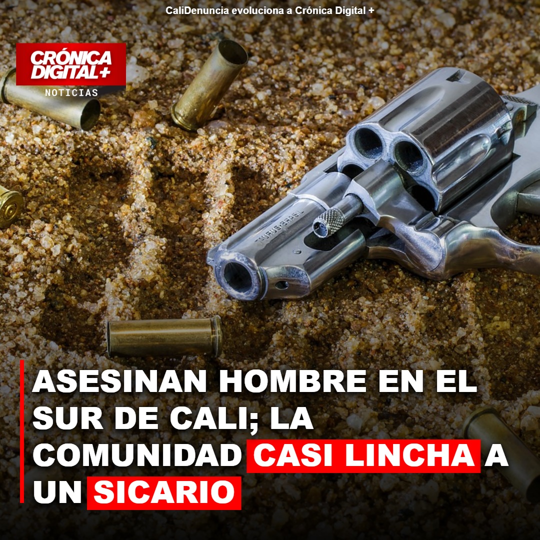Hombre asesinado en Cali, un sicario capturado tras conato de linchamiento
