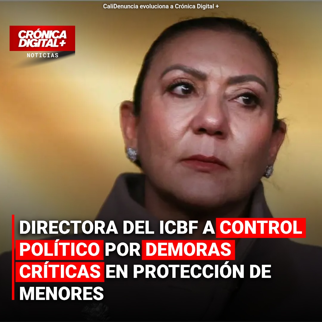 ICBF bajo escrutinio por demoras en protección infantil