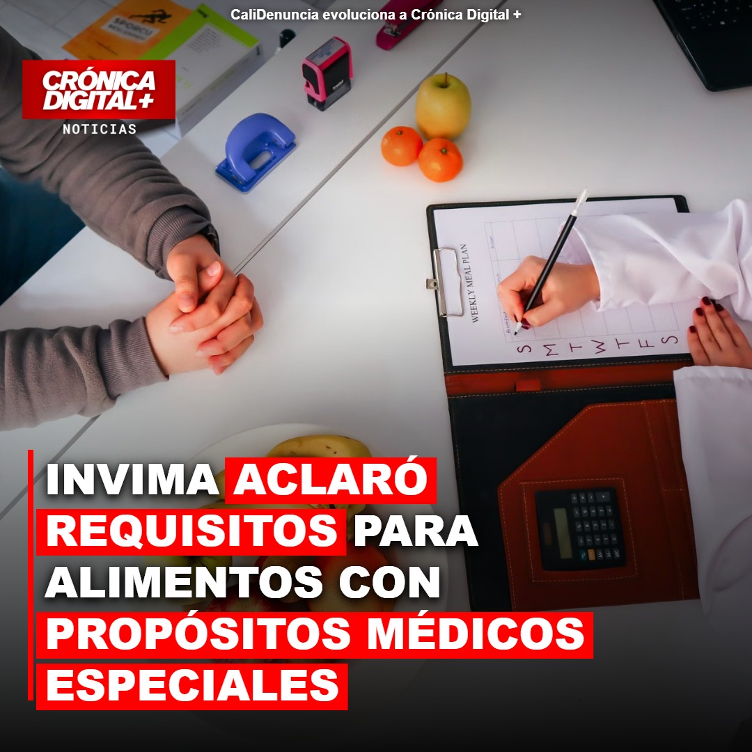 Invima aclaró requisitos para Alimentos con Propósitos Médicos Especiales