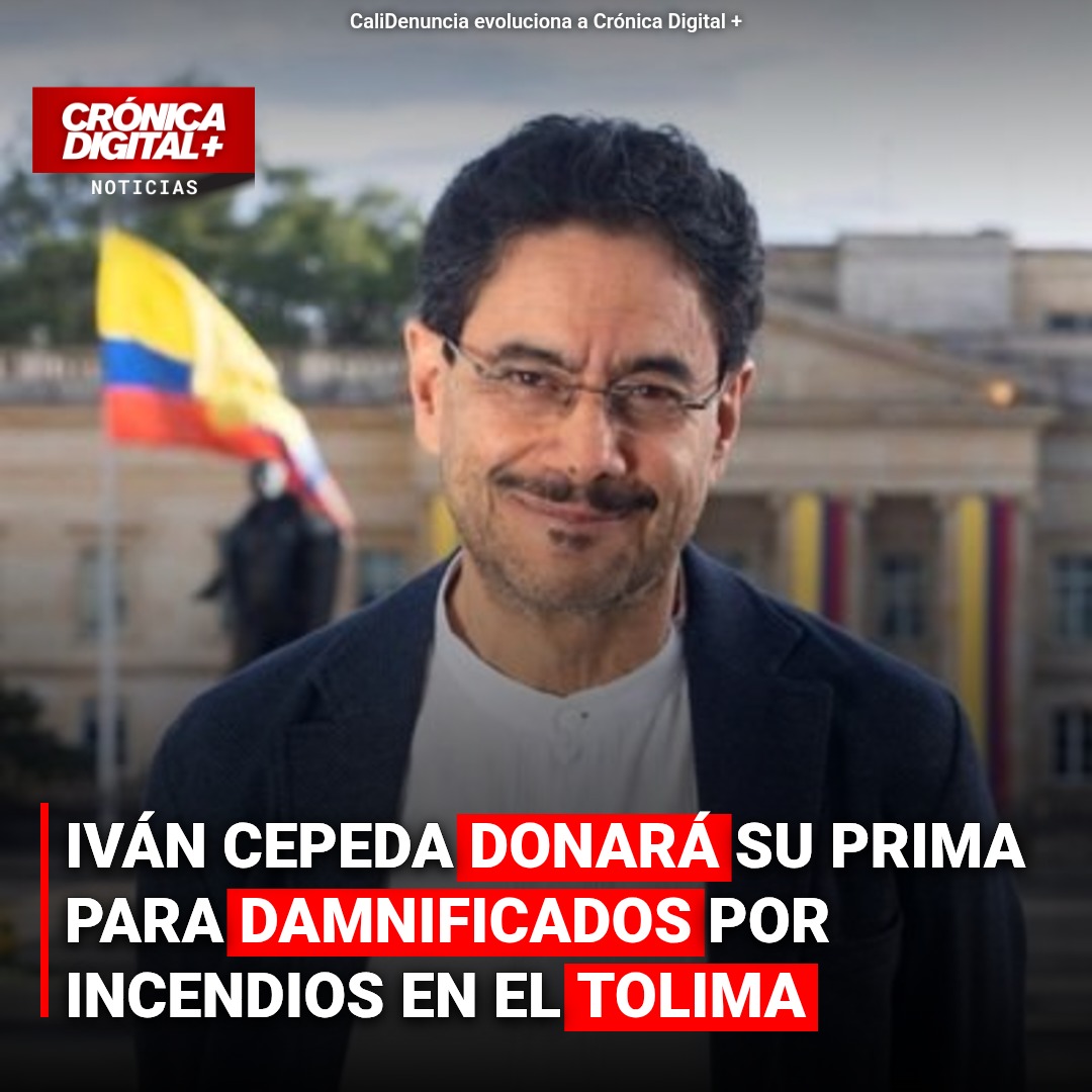 Iván Cepeda donará su prima a afectados por incendios en Tolima