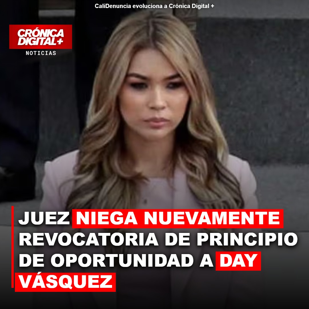 Juez ratifica principio de oportunidad a Day Vásquez tras nueva solicitud