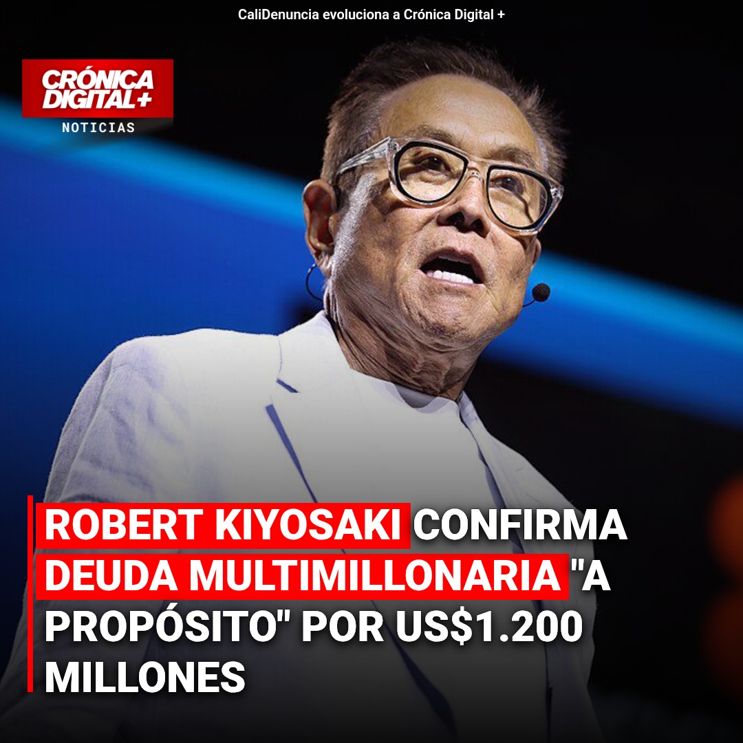 Kiyosaki revela deuda de US$1.200 millones: estrategia de inversor audaz