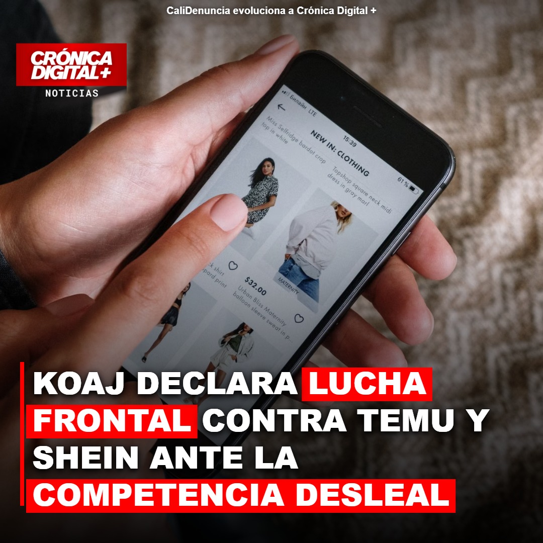 Koaj Lanza Frente contra Temu y Shein por Competencia Desleal