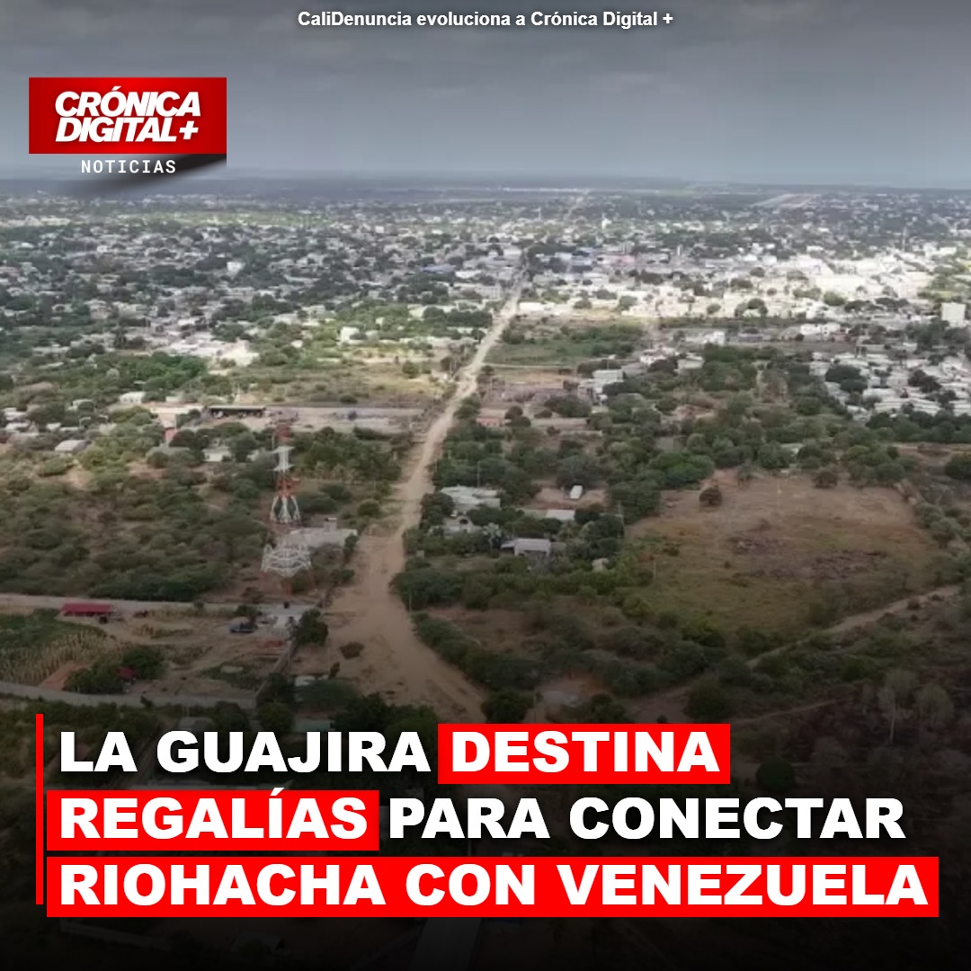 La Guajira impulsa conexión vial clave con Venezuela usando regalías