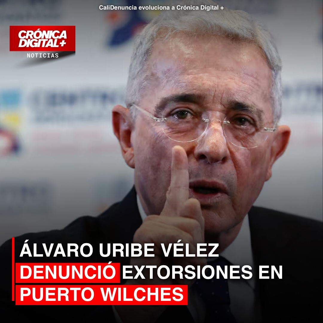 Álvaro Uribe Vélez denunció extorsiones en Puerto Wilches