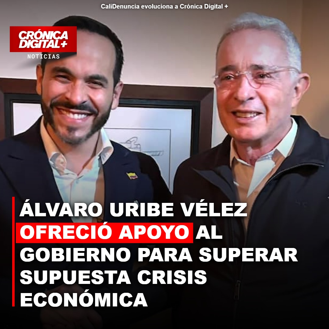 Álvaro Uribe Vélez ofreció apoyo al gobierno para superar crisis económica