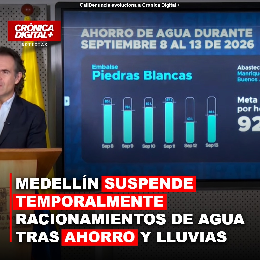 Medellín suspende racionamientos de agua: lluvias y ahorro ciudadano alivian crisis hídrica