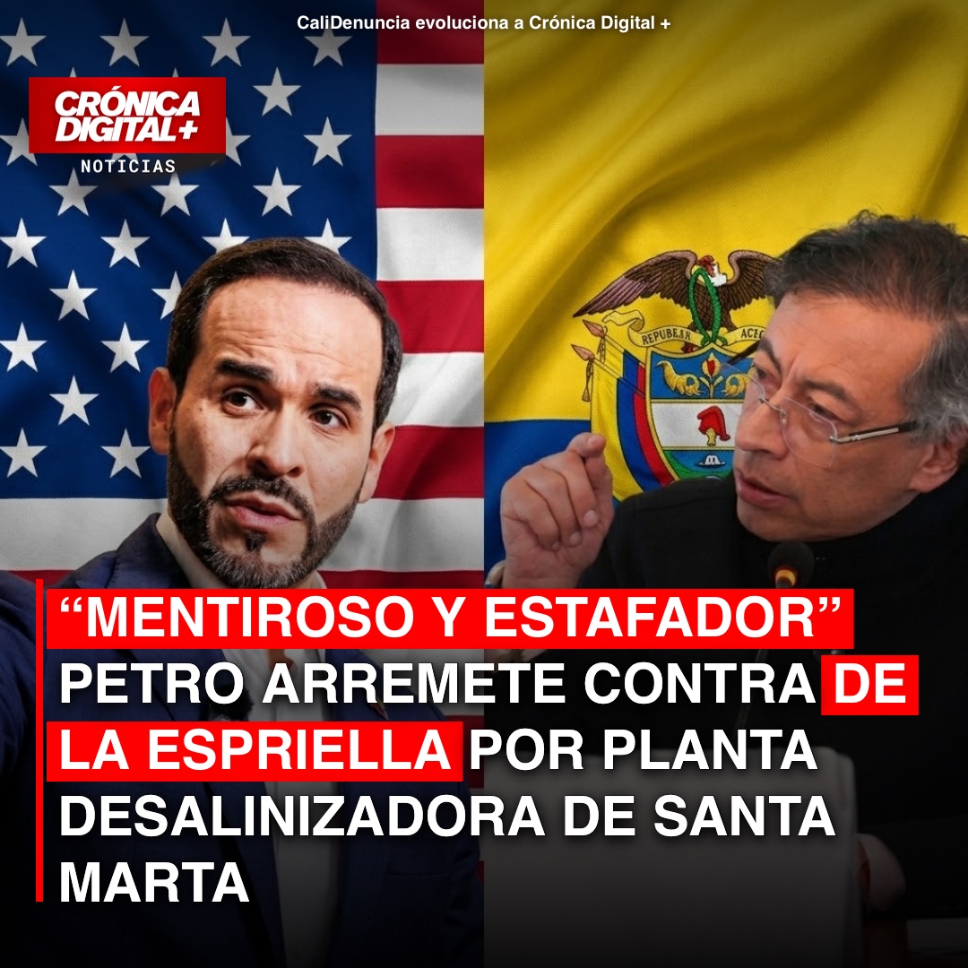 “Mentiroso y estafador” Petro arremete contra de la Espriella por Planta desalinizadora de Santa Marta