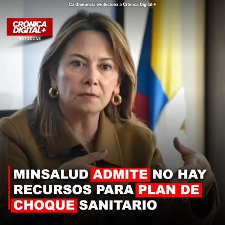 MinSalud confirma carencia de fondos para plan de choque sanitario