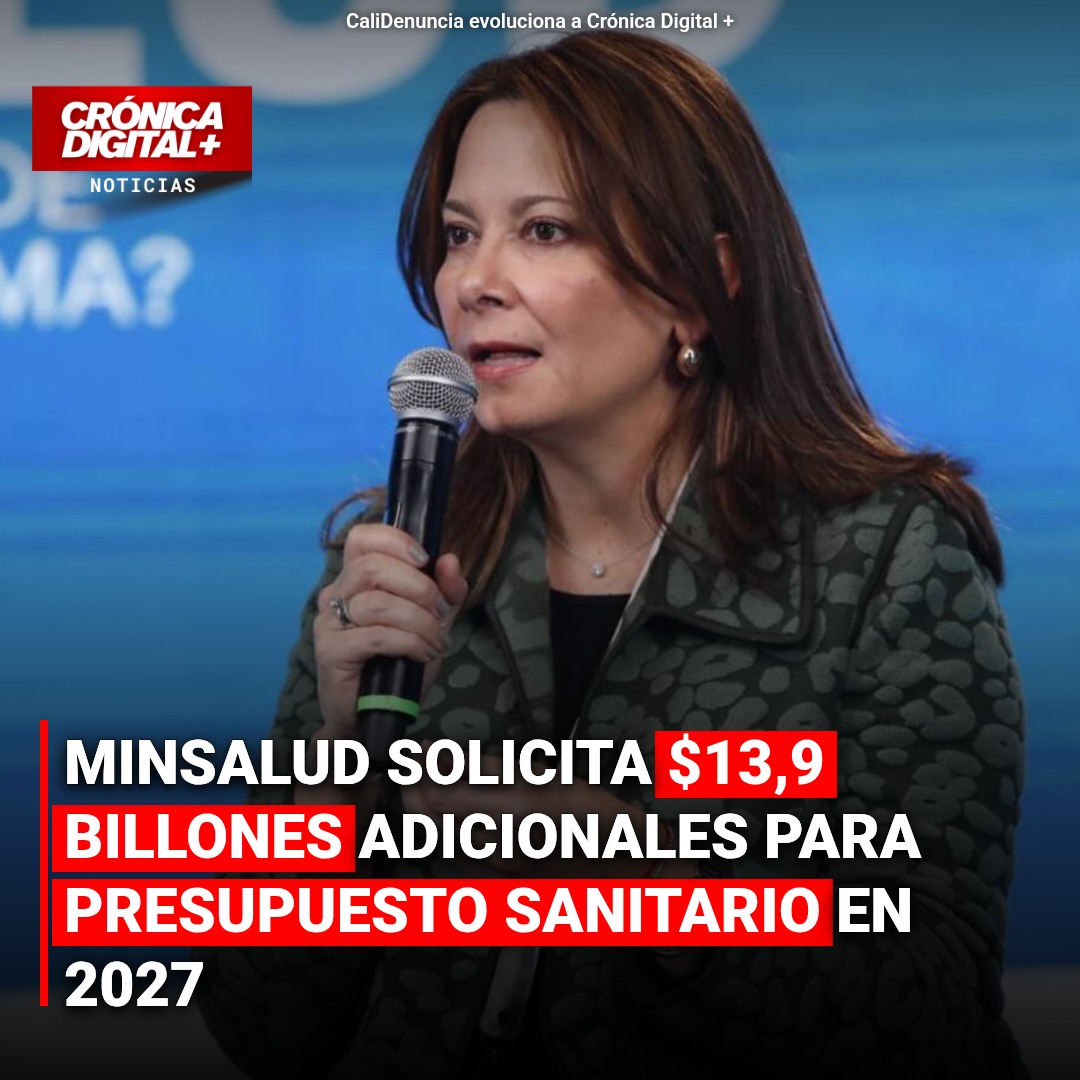 Minsalud pide $13,9 billones adicionales: ¿crisis en presupuesto sanitario 2027?