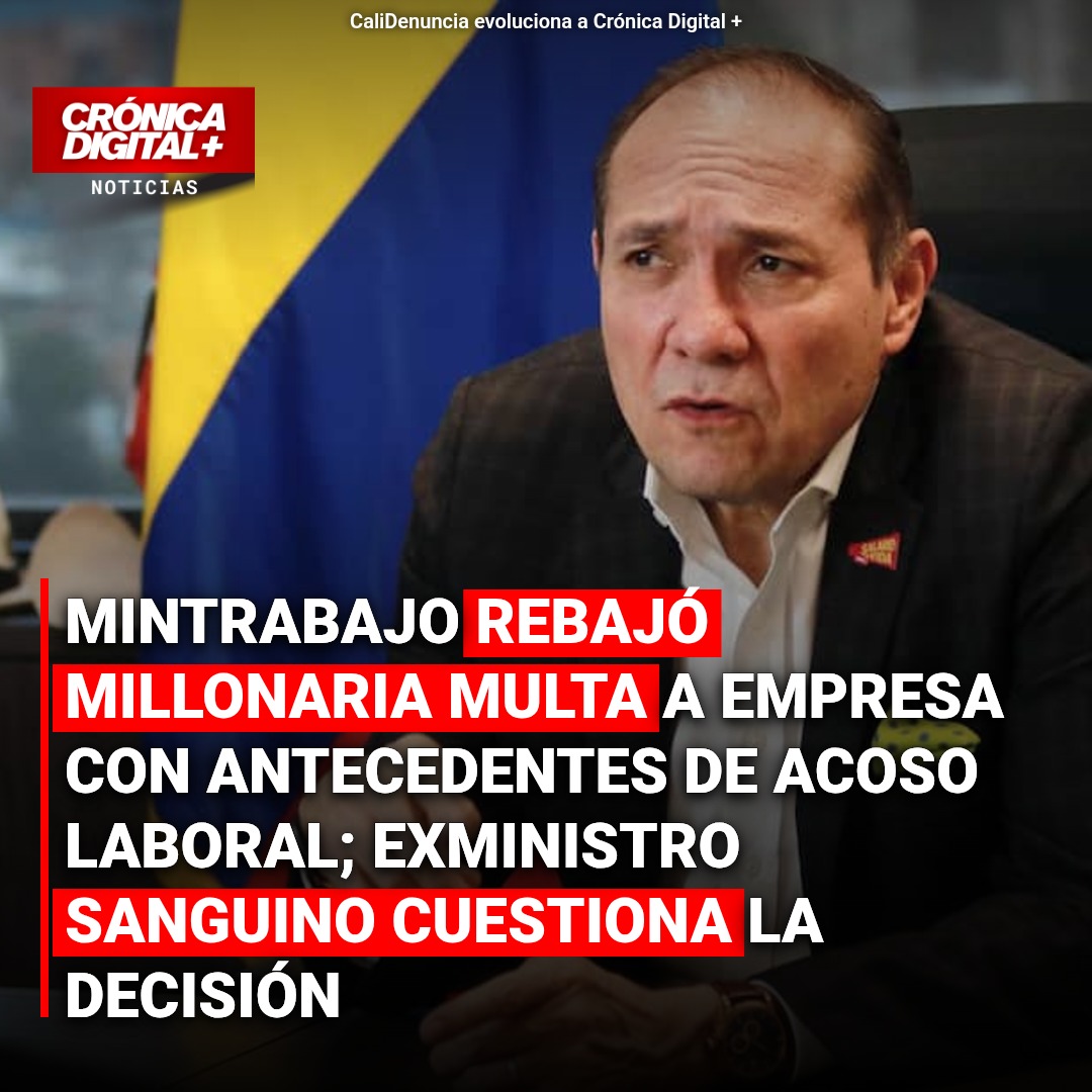 Mintrabajo reduce multa millonaria a empresa con antecedentes de acoso laboral