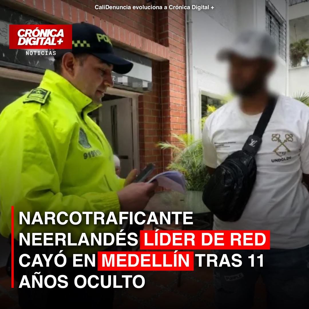 Narco neerlandés líder de red cayó en Medellín tras 11 años de clandestinidad