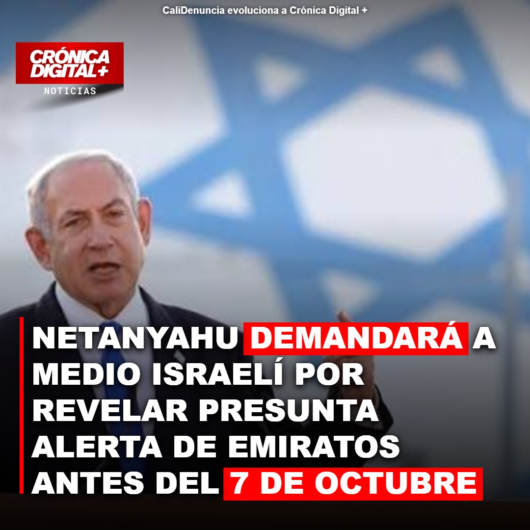 Netanyahu demandará a Haaretz por informe sobre alerta previa al 7 de octubre