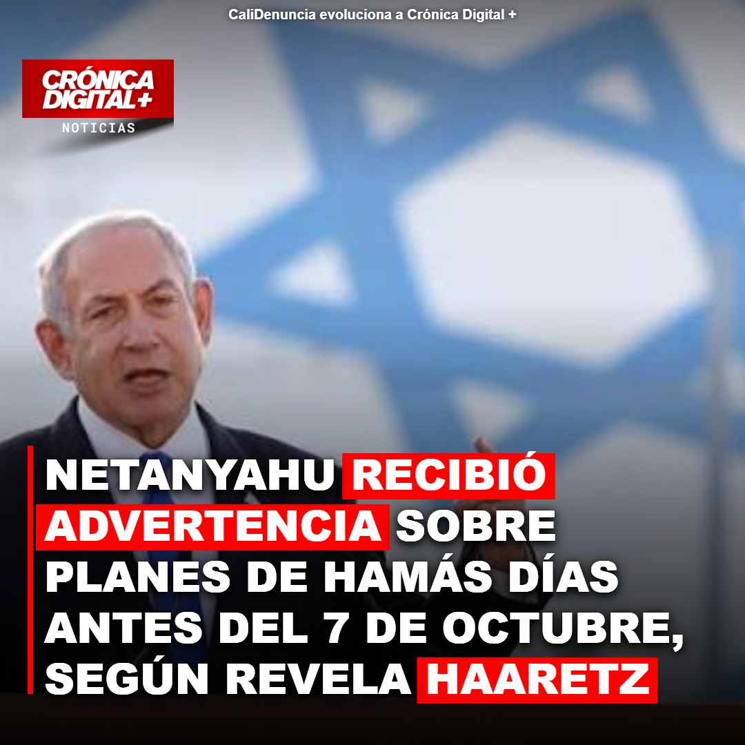 Netanyahu ignoró alerta emiratí sobre ataque de Hamás días antes del 7-O