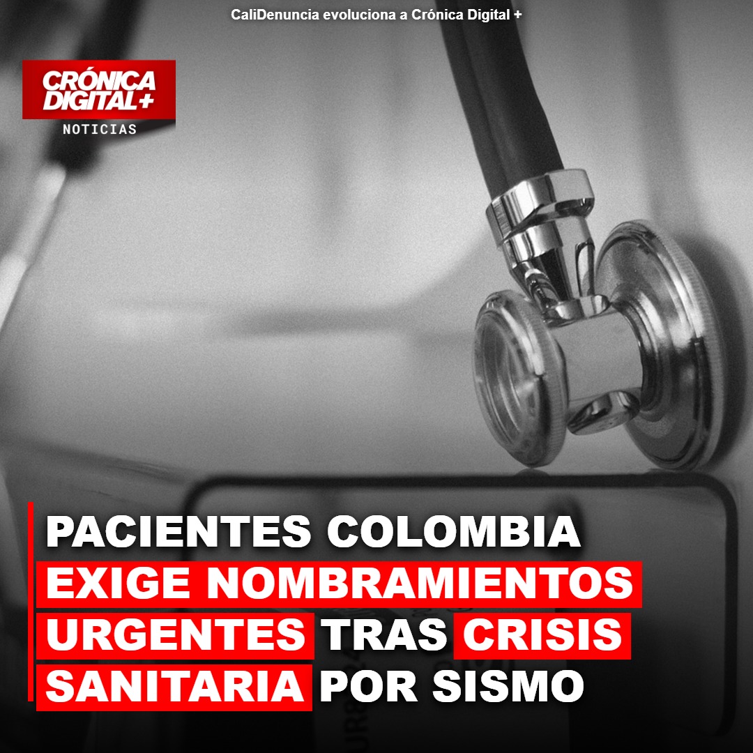 Pacientes Colombia exige nombramientos cruciales tras crisis sanitaria