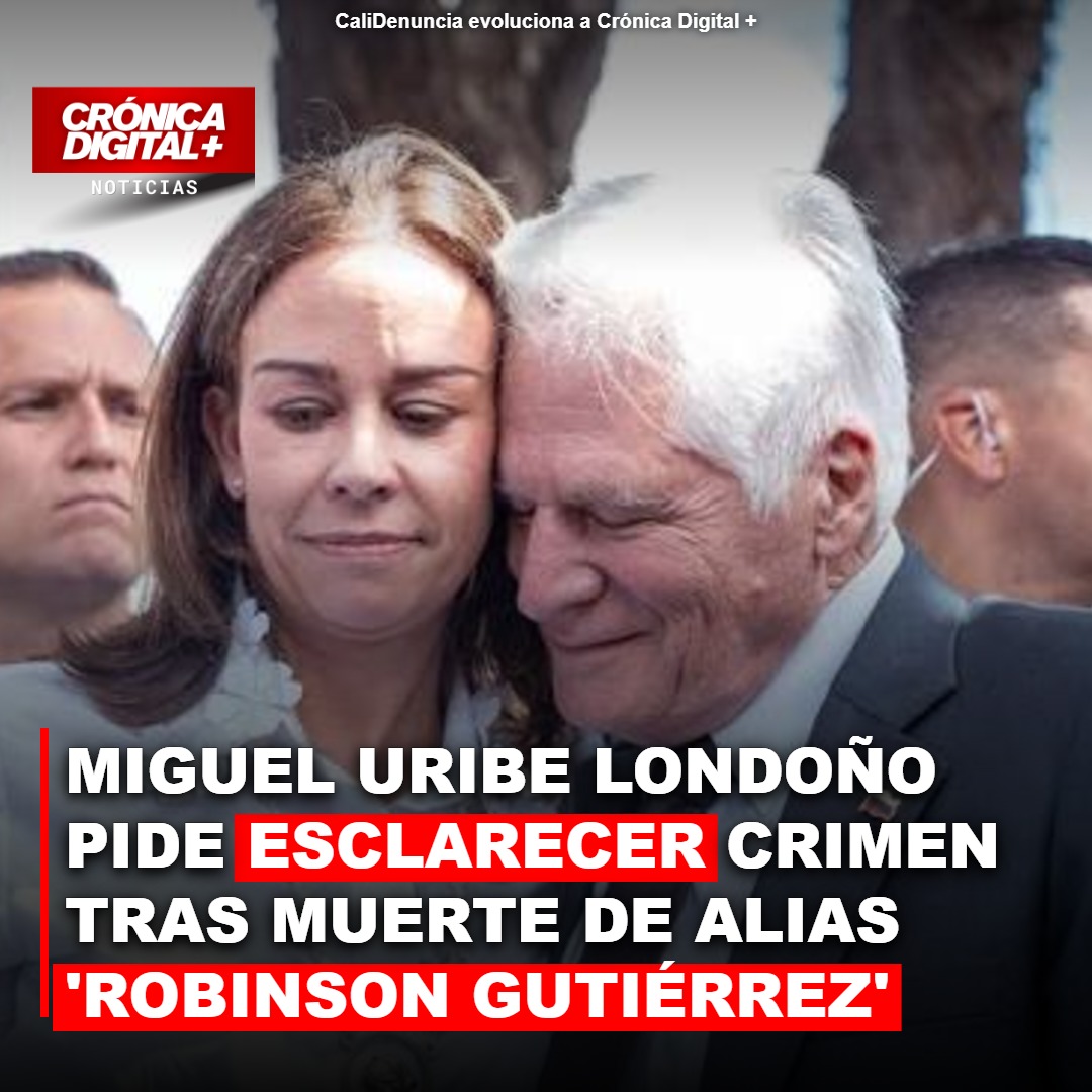 Padre de Miguel Uribe Turbay exige esclarecer crimen tras muerte de ‘Robinson Gutiérrez’