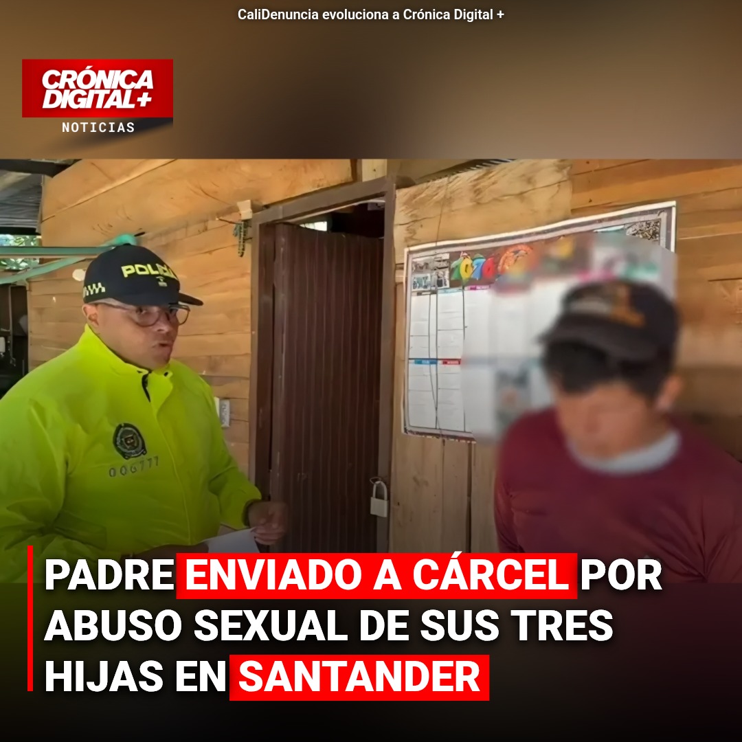 Padre en Santander a prisión por abuso sexual contra sus tres hijas